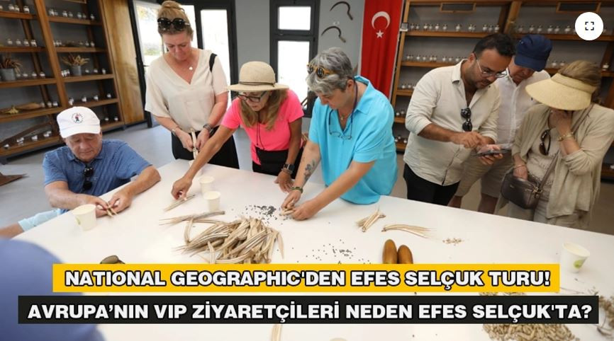 National Geographic'den Efes Selçuk turu! Avrupa’nın VIP ziyaretçileri Neden Efes Selçuk'ta?